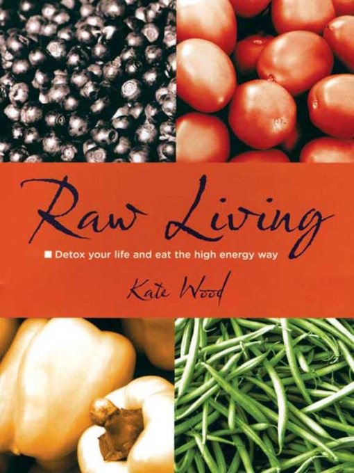 Title details for Raw Living by Kate Wood - Wait list